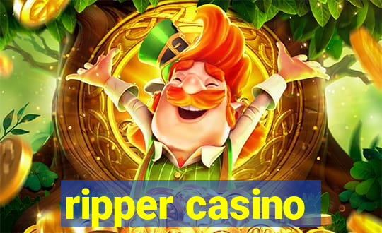 ripper casino