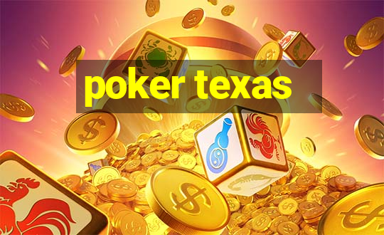 poker texas