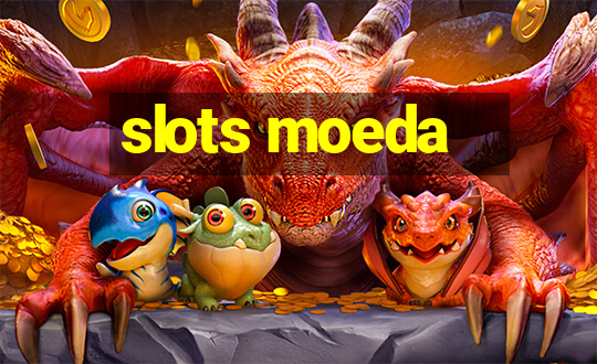 slots moeda