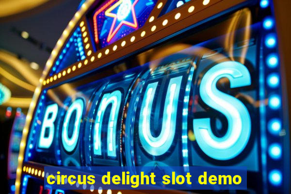 circus delight slot demo