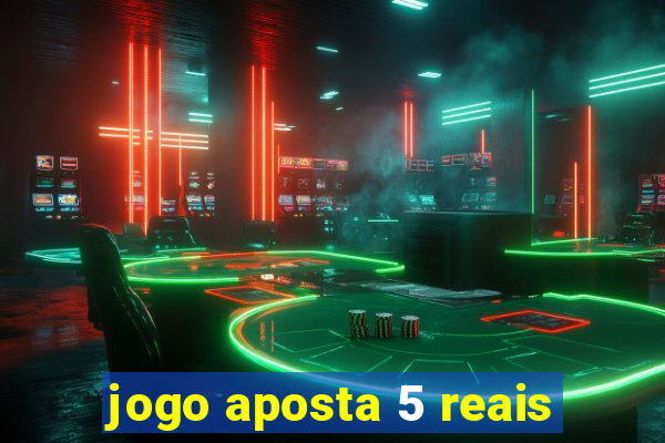 jogo aposta 5 reais