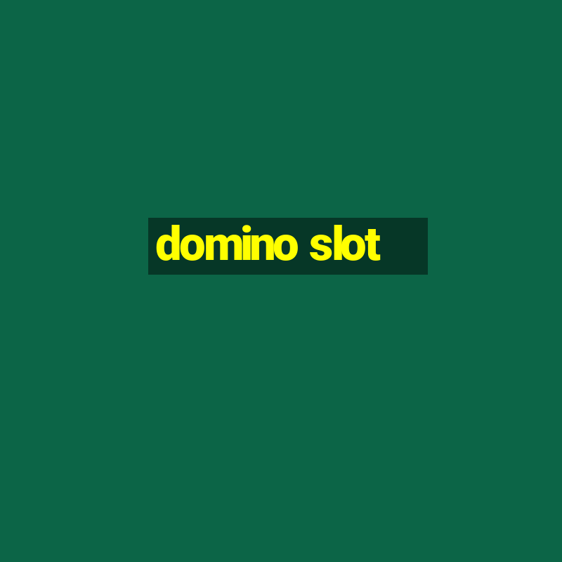 domino slot