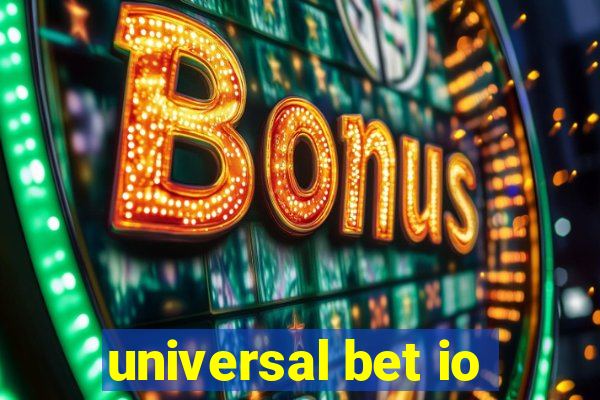 universal bet io