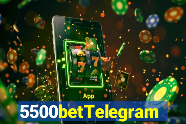 5500betTelegram