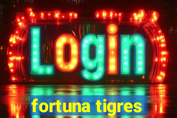 fortuna tigres