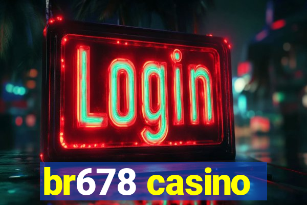 br678 casino