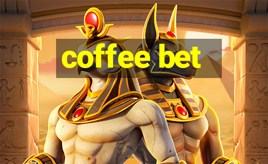 coffee bet