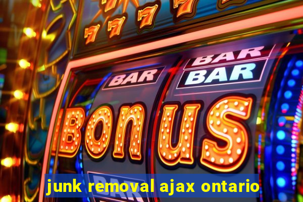 junk removal ajax ontario