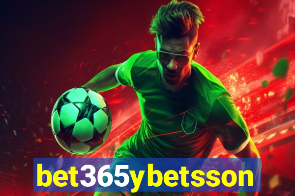 bet365ybetsson