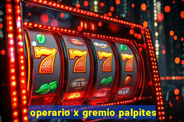 operario x gremio palpites