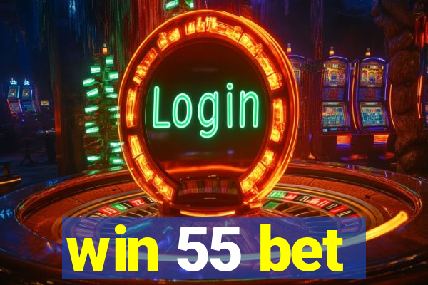 win 55 bet