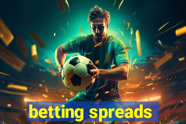 betting spreads