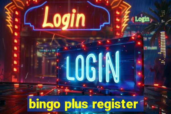 bingo plus register