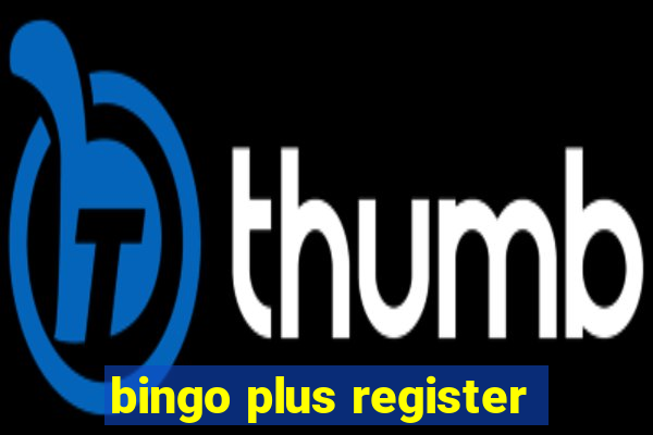 bingo plus register