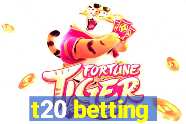 t20 betting