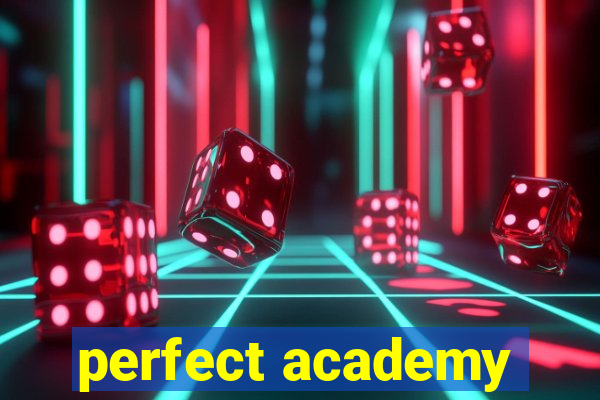 perfect academy