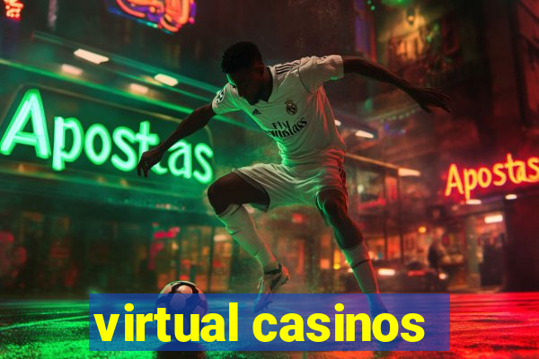 virtual casinos