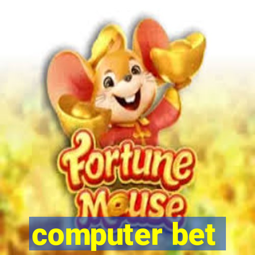 computer bet