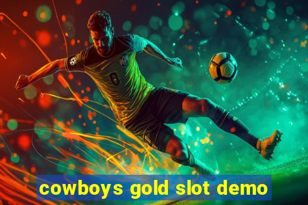 cowboys gold slot demo