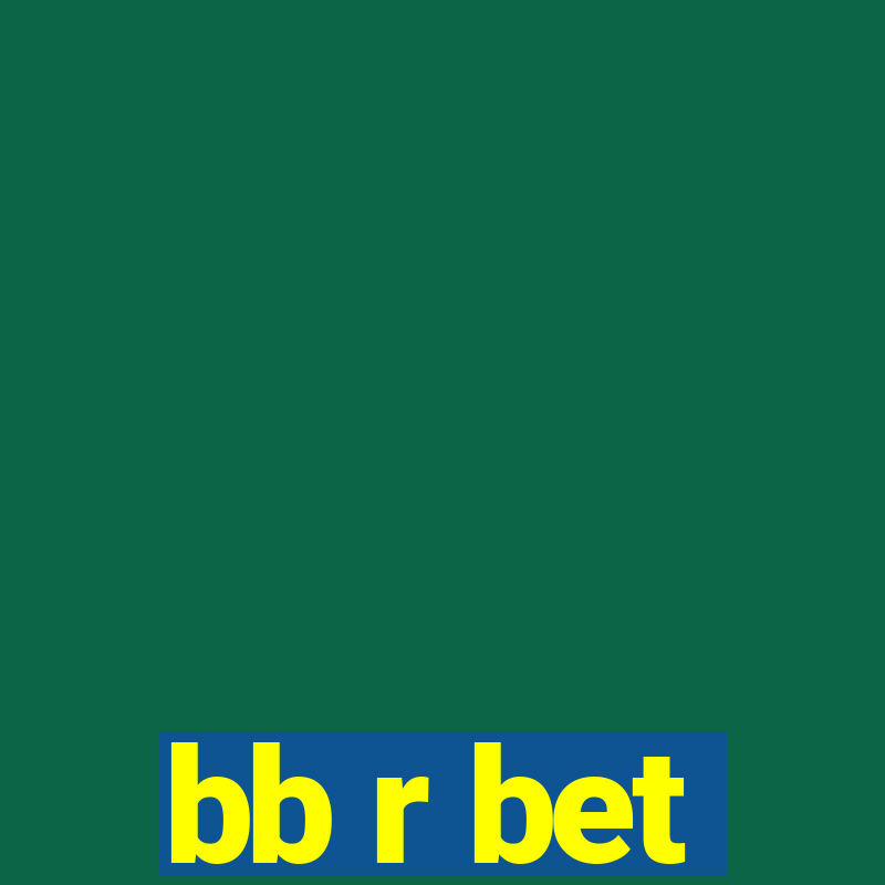 bb r bet