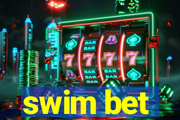 swim bet