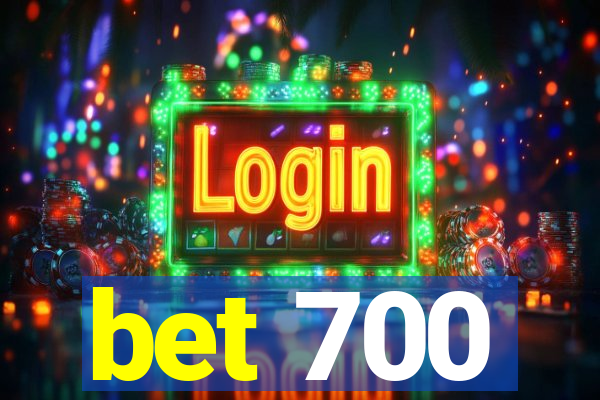 bet 700