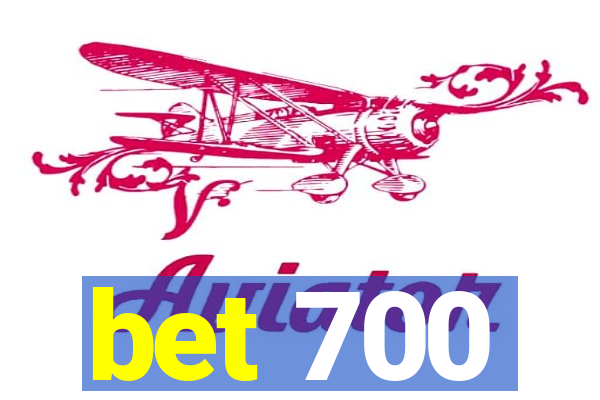 bet 700