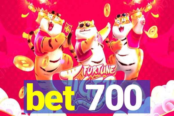 bet 700