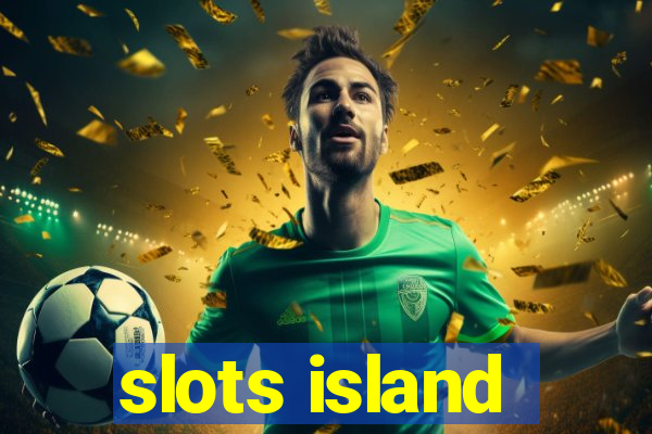 slots island