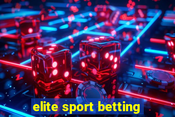 elite sport betting