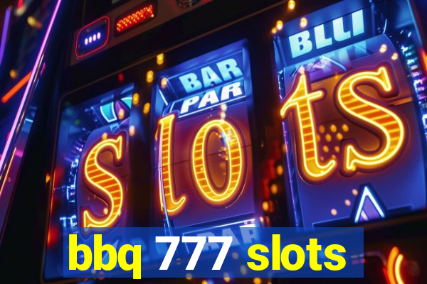 bbq 777 slots