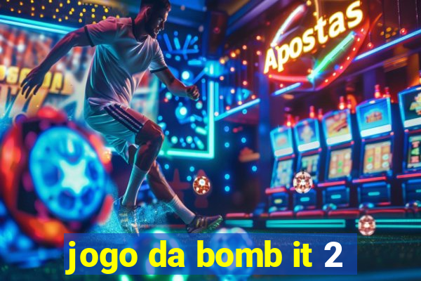 jogo da bomb it 2