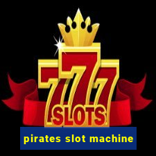 pirates slot machine