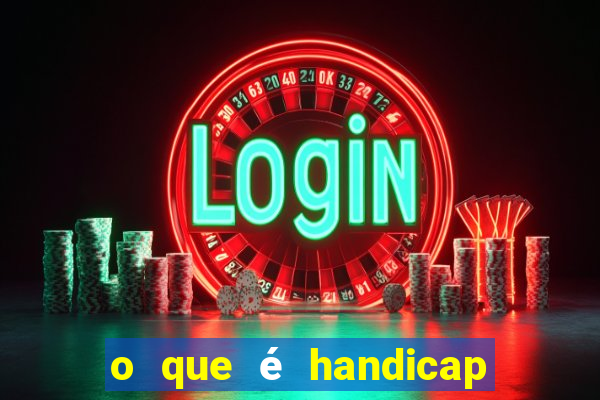 o que é handicap + 2