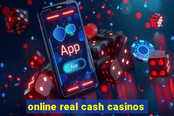 online real cash casinos