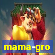 mama-gro