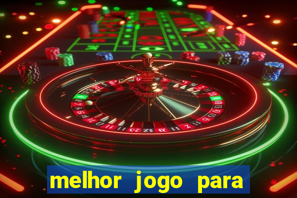 melhor jogo para se ganhar dinheiro