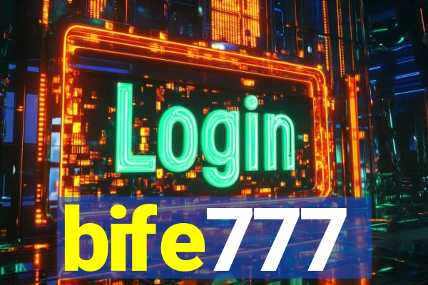 bife777