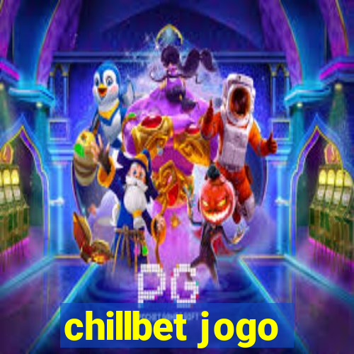 chillbet jogo