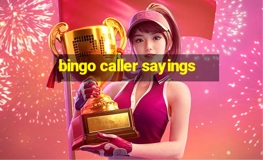 bingo caller sayings