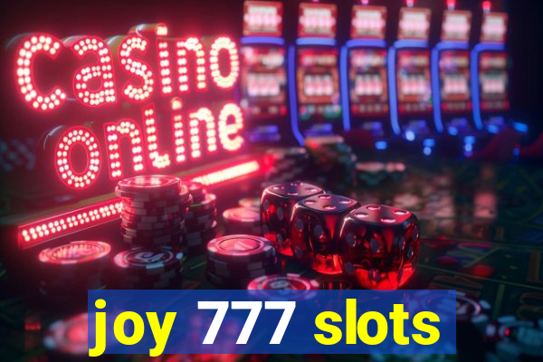 joy 777 slots