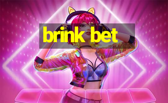 brink bet