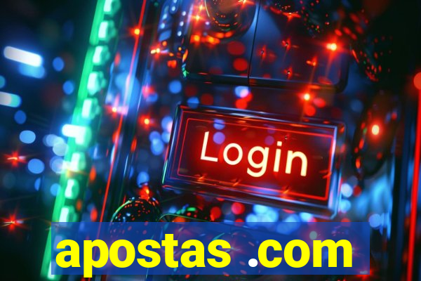 apostas .com