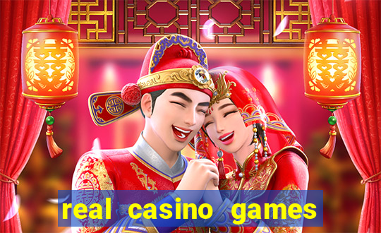 real casino games for money