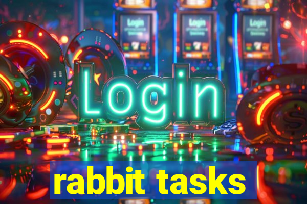 rabbit tasks