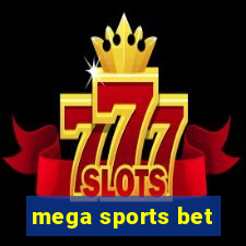 mega sports bet