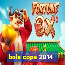 bola copa 2014