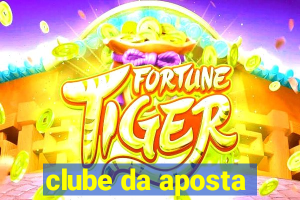 clube da aposta