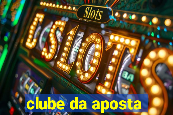 clube da aposta