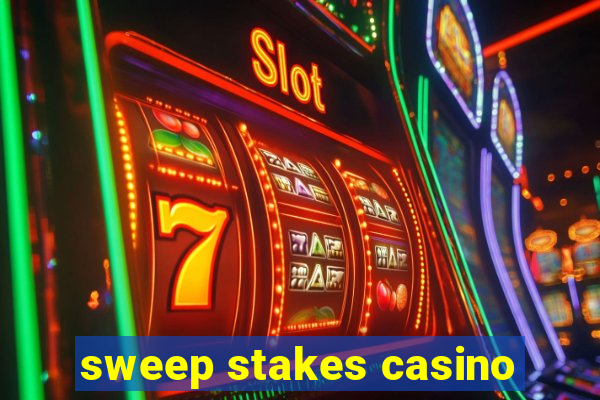 sweep stakes casino